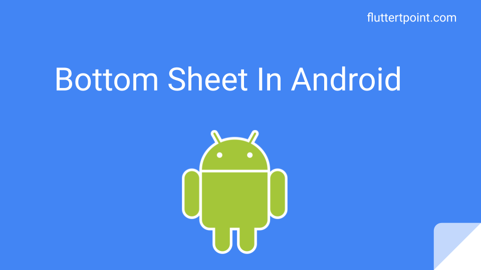 Bottom Sheet in android