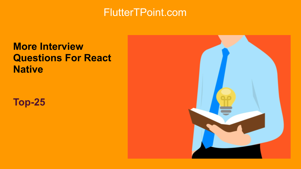 React Native Interview Questions - Top 25