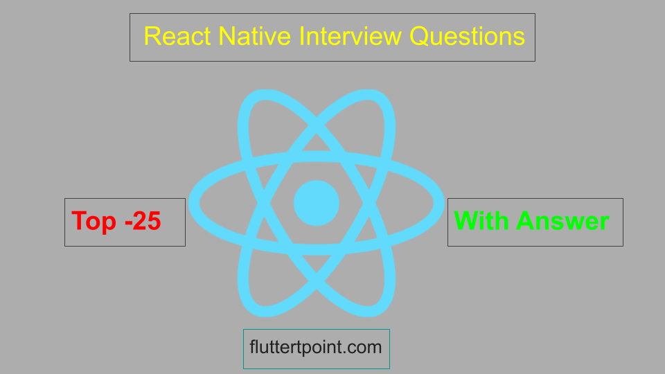 React Native Interview Questions